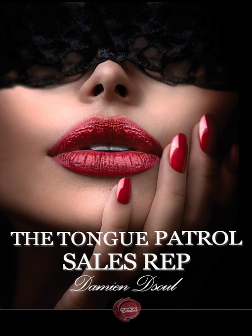 Title details for The Tongue Patrol Sales Rep by Damien Dsoul - Available